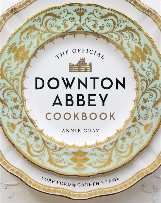 Downton Abbey Cookery - The Official Downton Abbey Cookbook - cover
