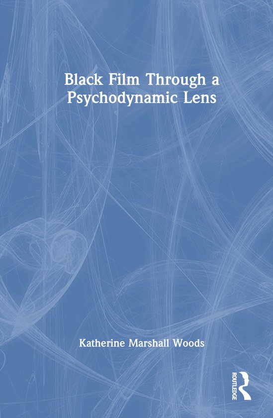 Black Film Through a Psychodynamic Lens - cover