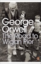 Penguin THE ROAD TO WIGAN PIER, Anglais, Livre broché, 240 pages