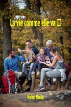 La vie comme elle va II
