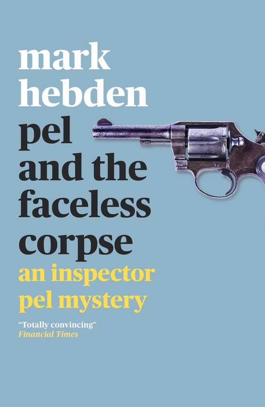 An Inspector Pel Mystery- Pel and the Faceless Corpse - cover