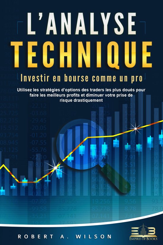 L'ANALYSE TECHNIQUE – Investir en bourse comme un pro: Uti ... - cover