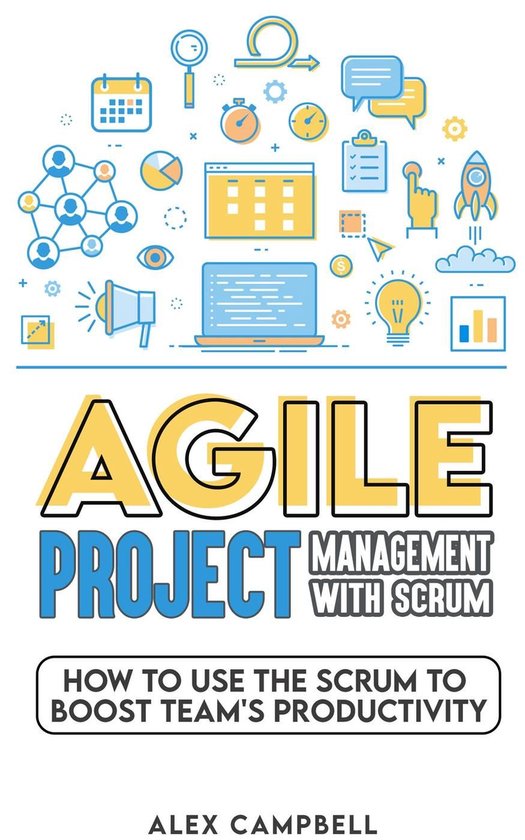 Agile Project Management with Scrum (ebook), Alex Campbell ...
