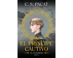 El príncipe cautivo: El guerrero