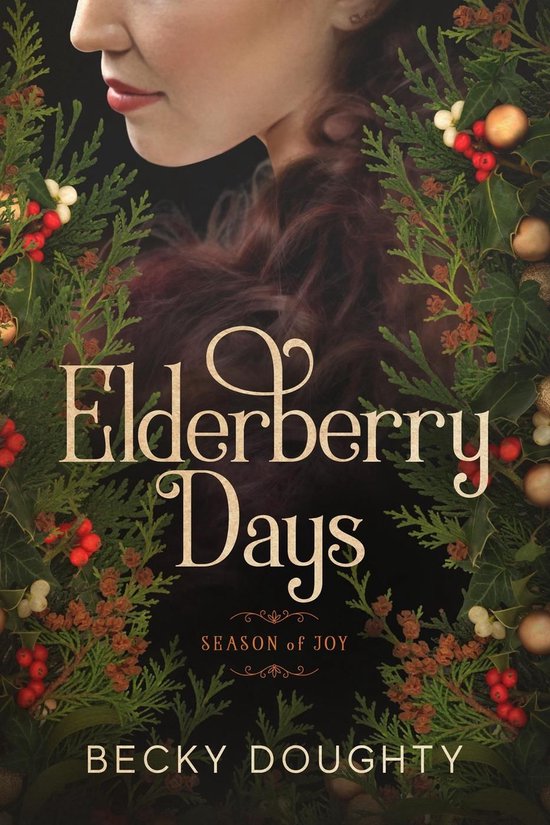 Elderberry Croft 2 - Elderberry Days: Season of Joy