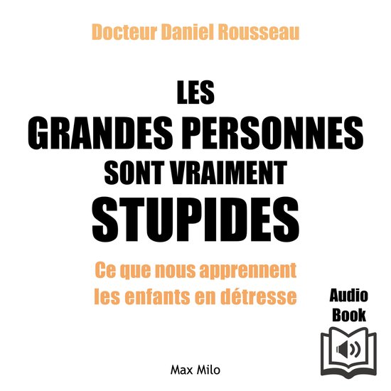 Les grandes personnes sont vraiment stupides - cover