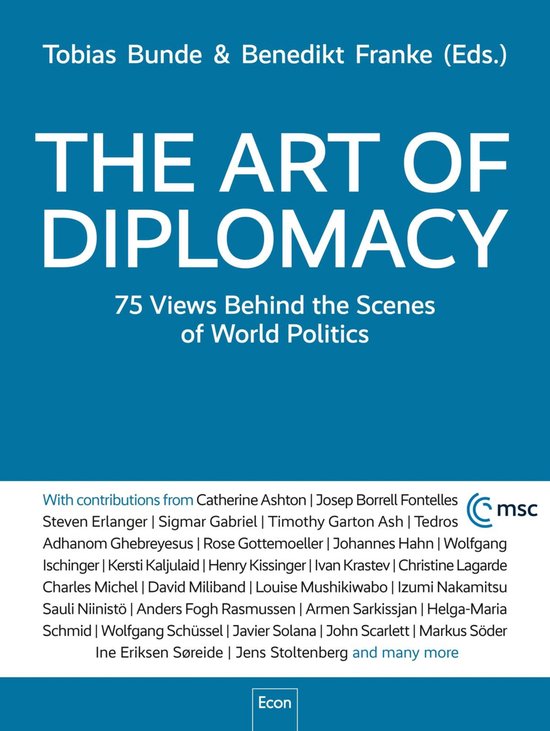 Livre : The Art of Diplomacy, 75 Views Behind the Scenes of World Politics, par Tobias Bunde & Benedikt Franke.