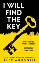 Boekomslag met de tekst "I WILL FIND THE KEY". Een gele sleutel op een zwarte achtergrond met silhouetten van bomen en een huis. "SHE'S SOLVED EVERY MYSTERY. BUT NONE LIKE THIS."