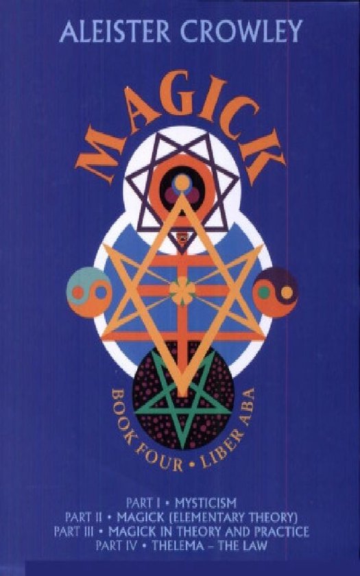 Magick: Liber ABA, Book 4