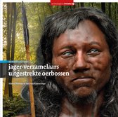 Archeologie in Drenthe 2 - jager-verzamelaars in uitgestrekte oerbossen
