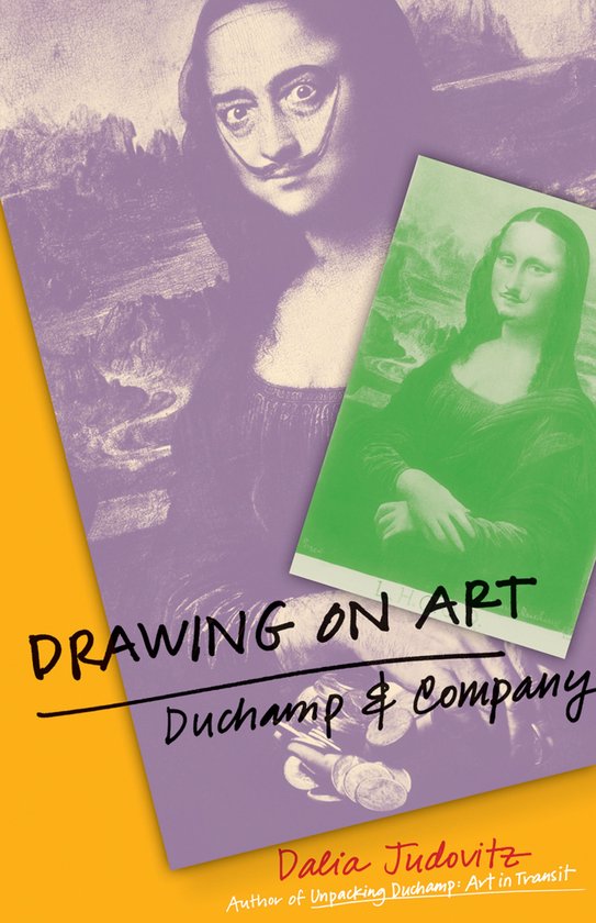 Titelpagina van "Drawing on Art Duchamp & Company" door Dalia Judovitz, met een paarse afbeelding van Mona Lisa met snor en een groen exemplaar van de Mona Lisa met snor.
