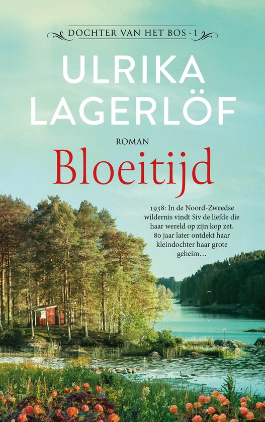 Boekomslag van 'Dochter van het bos 1 - Bloeitijd' met een afbeelding van een meer en bomen.