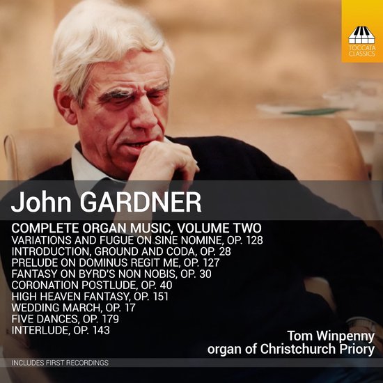 Portret van componist John Gardner met albumtitel 'John Gardner Complete Organ Music, Volume Two' en Tom Winpenny op orgel van Christchurch Priory.
