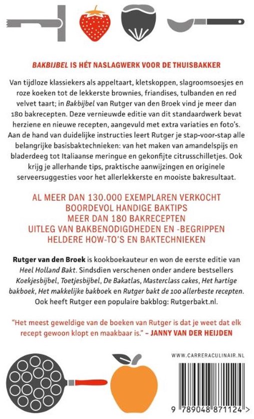 Gedetailleerde beschrijving van het bakboek 'Bakbijbel' door Rutger van den Broek, met nadruk op recepten en baktechnieken. Visuele elementen: kers, aardbei, tarweaar, cupcake, citroen, brood, deegroller.