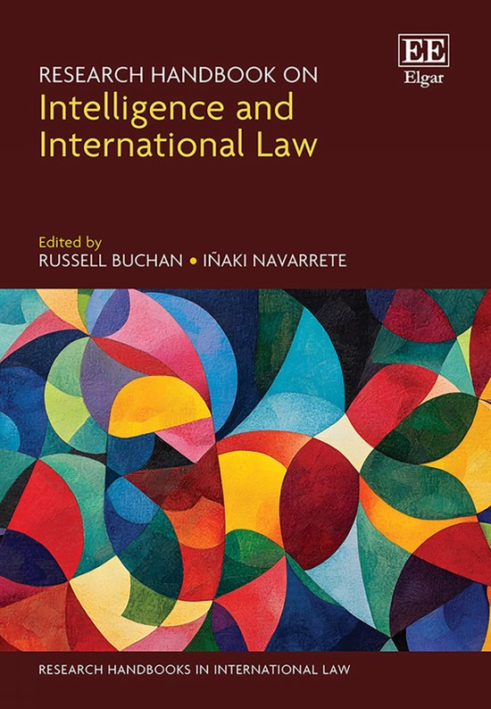 Research Handbooks in International Law series- Research Handbook on Intelligence and International Law
