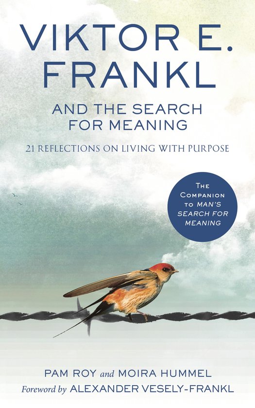 Boekcover met de titel Viktor E. Frankl en de zoektocht naar betekenis. Een vogel zit op een draad.