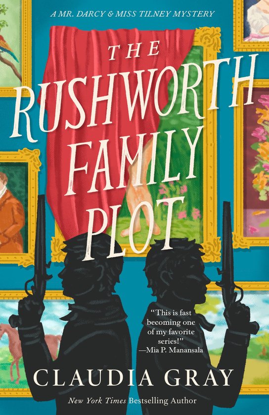 MR. DARCY & MISS TILNEY MYSTERY 4 - The Rushworth Family Plo ... - cover
