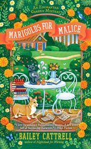 An Enchanted Garden Mystery- Marigolds for Malice