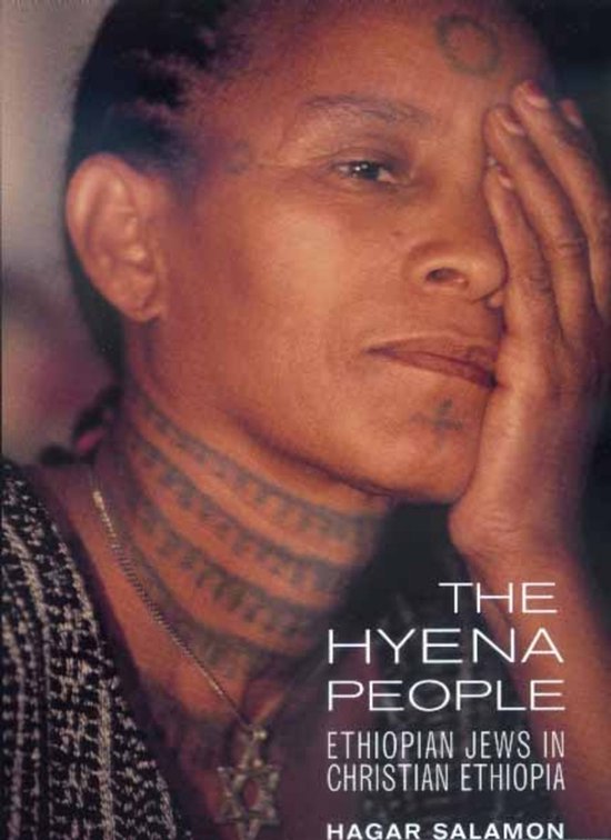 The Hyena People - Ethiopian Jews In Christian Ethiopia (Paper)