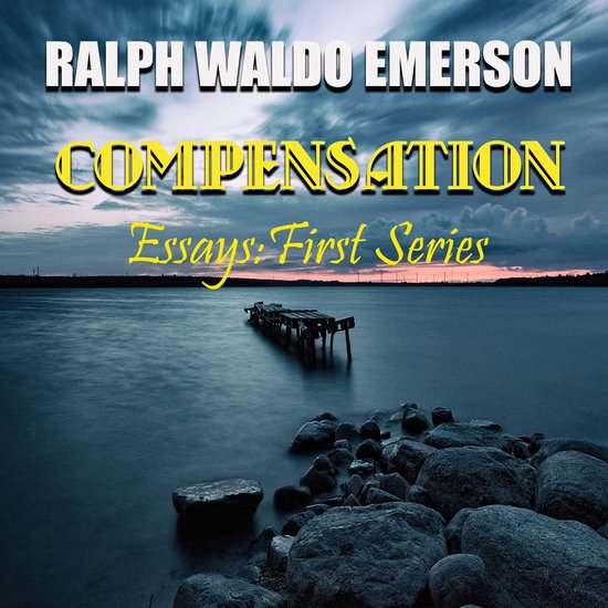 Essays: First Series. Compensation - cover