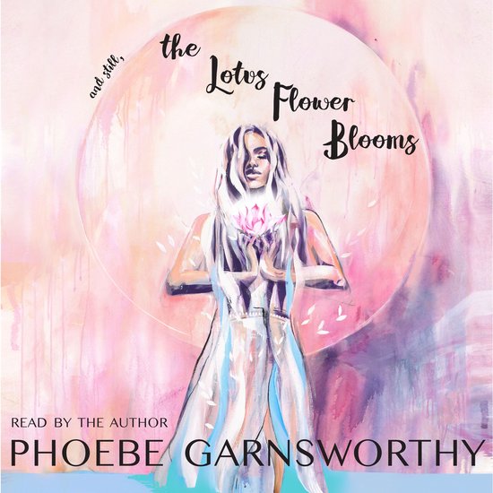 and still, the Lotus Flower Blooms - cover