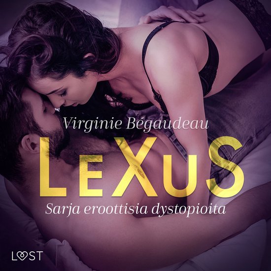 LeXuS - Sarja eroottisia dystopioita - cover