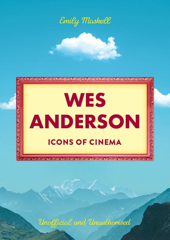 Icons of Cinema: Wes Anderson - cover