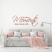 Muursticker In These Moments Time Stood Still - Zwart - 80 x 35 cm - Muursticker4Sale
