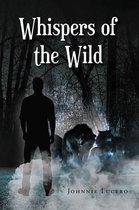Whispers of the Wild