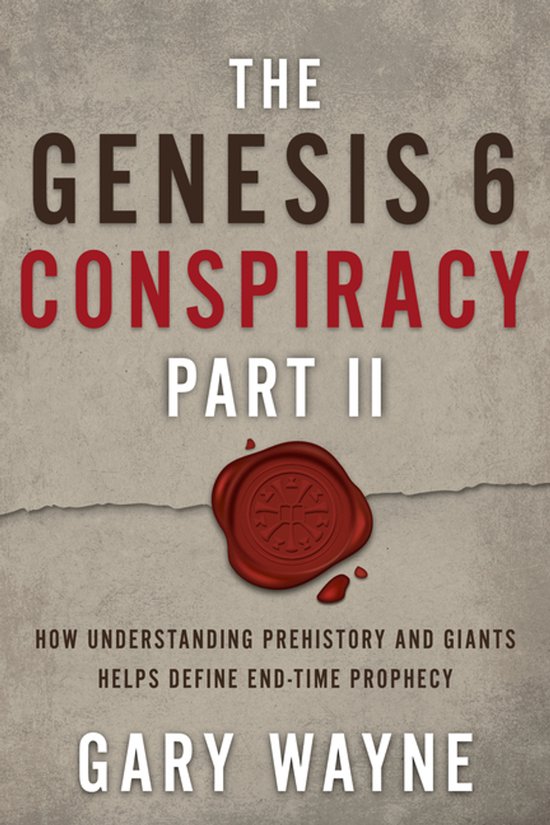 Genesis 6 Conspiracy-The Genesis 6 Conspiracy Part II