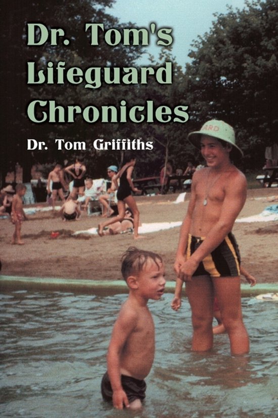 Dr. Tom's Lifeguard Chronicles - cover