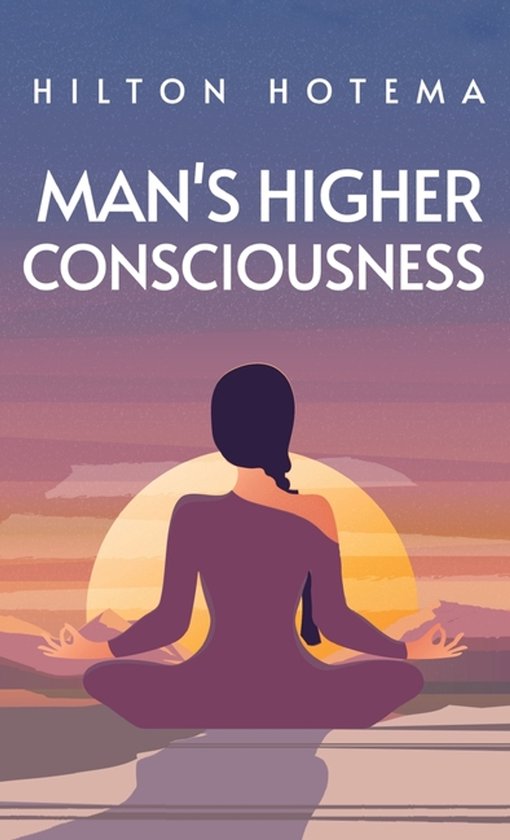 Man's Higher Consciousness Hardcover - cover