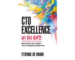CTO Excellence in 100 Days
