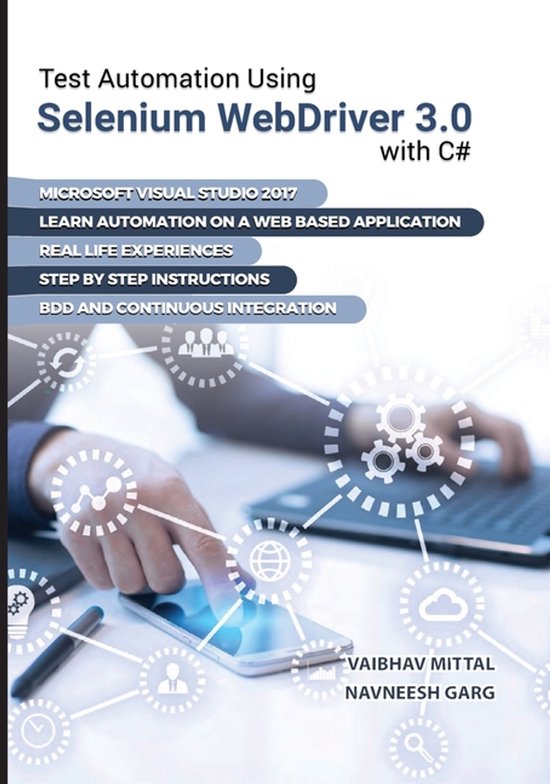 Test Automation using Selenium Webdriver 3.0 with C#, Vaibhav Mittal ...