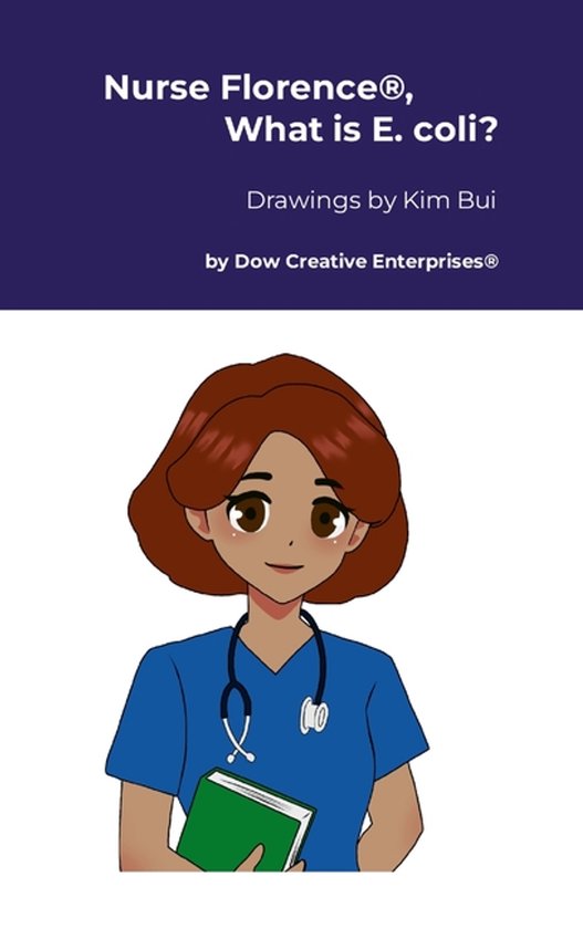 Nurse Florence(R), What is E. coli? - cover