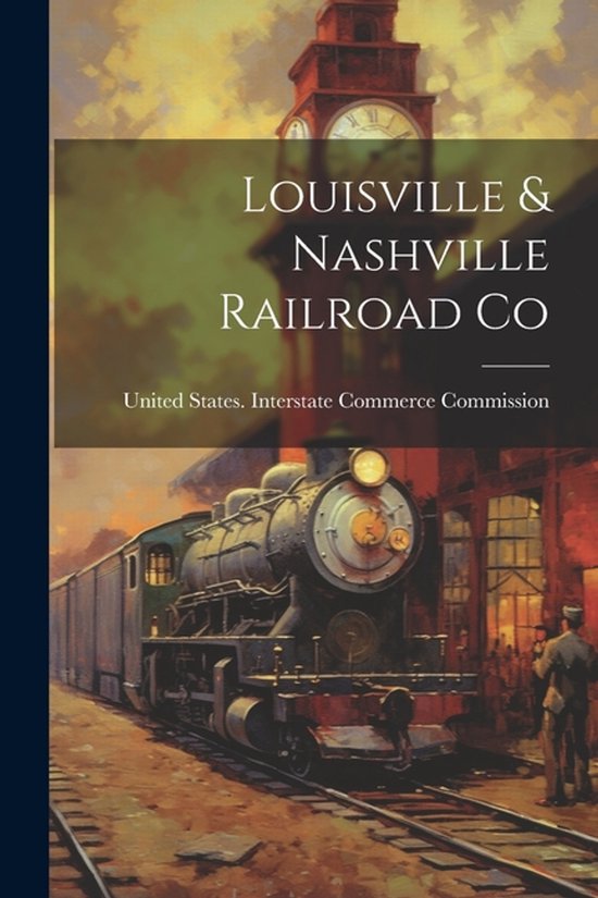 Louisville & Nashville Railroad Co - cover