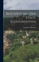 Beschryving Der Stadt Schoonhoven