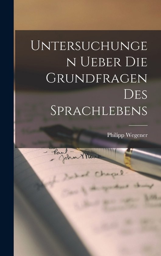 Untersuchungen Ueber Die Grundfragen Des Sprachlebens - cover