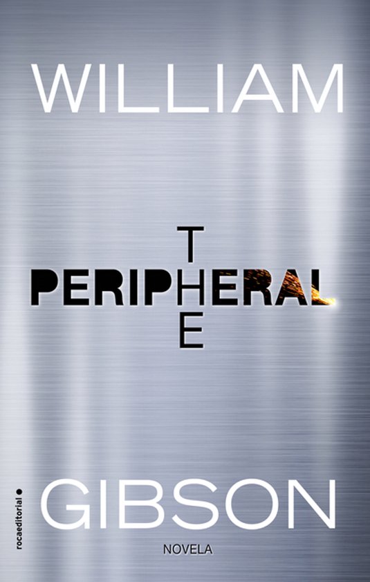 The Peripheral (Spanish Edition) - cover