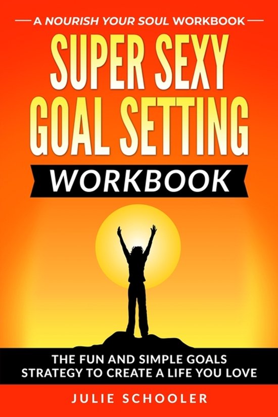 Super Sexy Goal Setting Workbook - cover