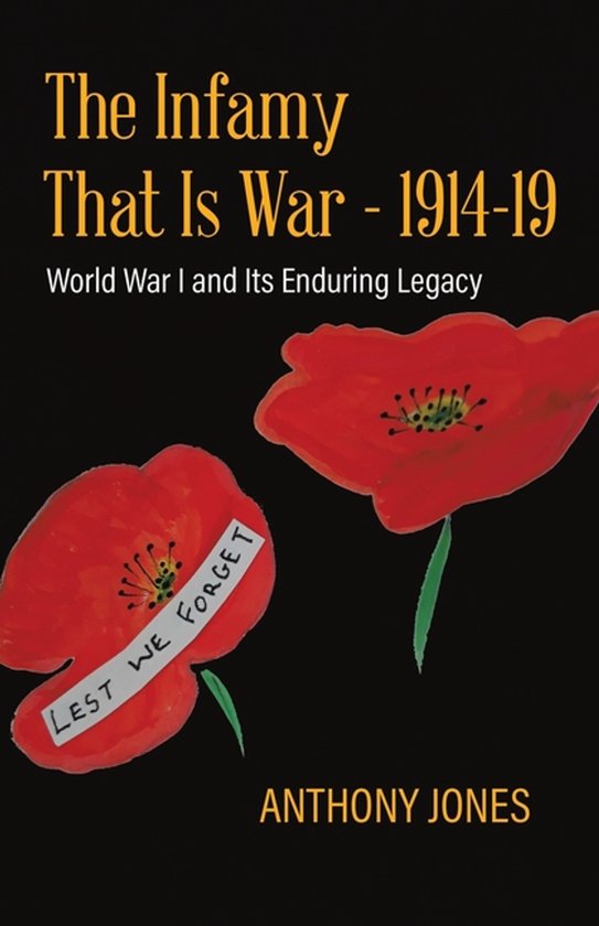 The Infamy That Is War - 1914-19 - cover