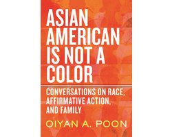 Asian American Is Not A Color