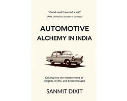 Automotive Alchemy In India