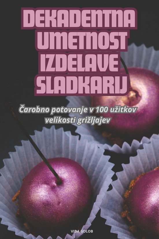 Dekadentna Umetnost Izdelave Sladkarij - cover