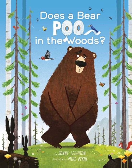 Boekcover: Een bruine beer kijkt ongemakkelijk met de tekst "Does a Bear POO in the Woods?".