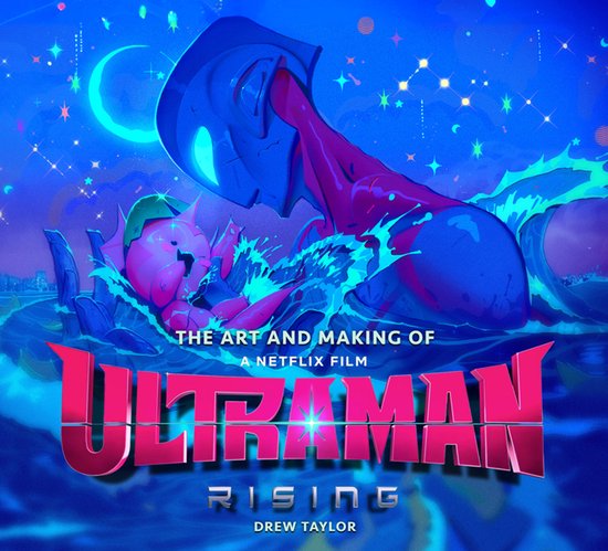 The Art And Making Of Ultraman: Rising - cover