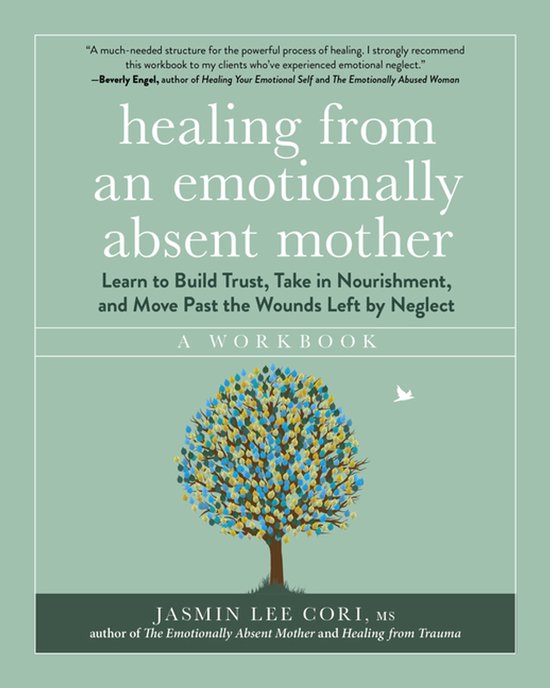 Emotionally Absent- Healing from an Emotionally Absent Mothe ... - cover