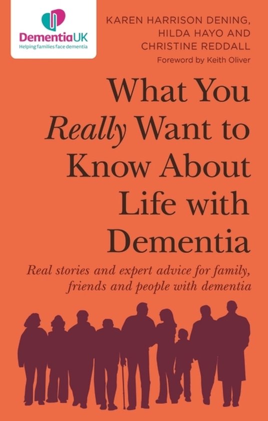 What You Really Want to Know About Life with Dementia - cover