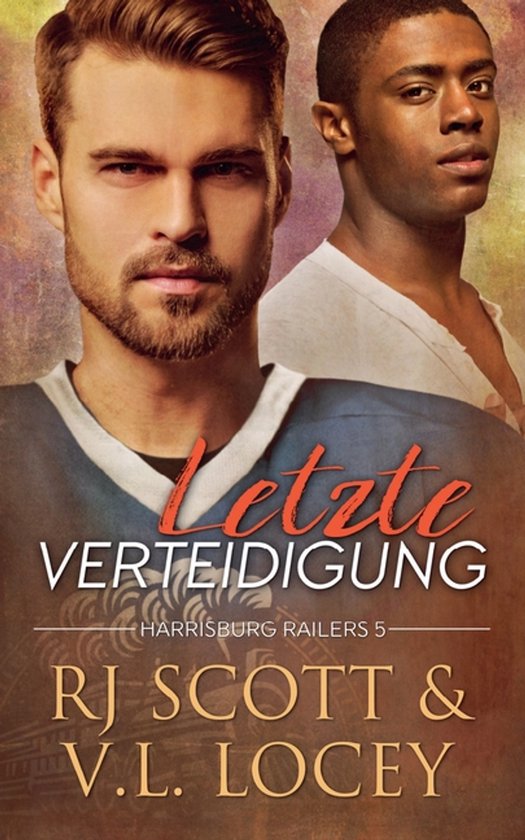 Harrisburg Railers (Deutsche Ausgabe)- Letzte Verteidigung - cover