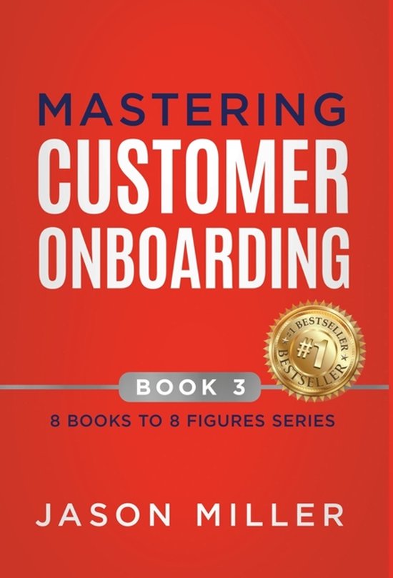 8 Books to 8 Figures- Mastering Customer Onboarding - cover